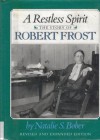 A Restless Spirit: The Story of Robert Frost - Natalie S. Bober