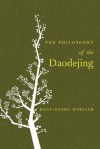 The Philosophy of the Daodejing - Hans-Georg Moeller