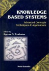 Knowledge-Based Systems: Advanced Concepts, Techniques and Applications - S. G. Tzafestas