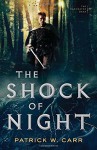 The Shock of Night (The Darkwater Saga) - Patrick W. Carr