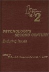 Psychology's Second Century: Enduring Issues: [Proceedings] - Richard A. Kasschau