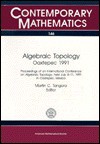 Algebraic Topology: Oaxtepec 1991 : Proceedings of an International Conference on Algebraic Topology, July 4-11, 1991 With Support from the National (Contemporary Mathematics) - China) International Conference on Advances in Structural Dynamics (2000 : Hong Kong, (U.S.) National Science Foundation