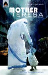 Mother Teresa: Saint of the Slums: Campfire Biography-Heroes Line - Lewis Helfand, Sankha Banerjee