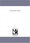 Verses, by H. H. - Michigan Historical Reprint Series