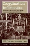 Coordination and Information: Historical Perspectives on the Organization of Enterprise (National Bureau of Economic Research Conference Report) - Naomi R. Lamoreaux, Daniel M.G. Raff