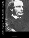 The Saint's Tragedy - Charles Kingsley