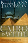 Cairo in White - Kelly Ann Jacobson