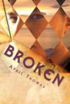 Broken - April Thomas