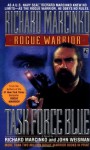 Task Force Blue (Rogue Warrior) - Richard Marcinko, John Weisman