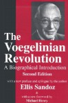 The Voegelinian Revolution: A Biographical Introduction - Ellis Sandoz