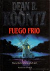 Fuego Frio - Carmen Palmer Villalonga, Dean Koontz