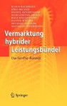 Vermarktung Hybrider Leistungsbundel: Das Servpay-Konzept - Klaus Backhaus, Jörg Becker, Daniel Beverungen, Margarethe Frohs