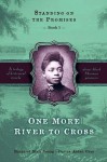 Standing on the Promises, Book One: One More River to Cross (Standing on the Promises Ser. 1) - Margaret Blair Young, Darius Aiden Gray