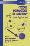 Cytotoxins and Immunotoxins for Cancer Therapy: Clinical Applications - Koji Kawakami