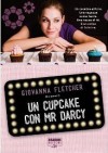 Un cupcake con Mr Darcy - Giovanna Fletcher