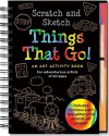 Scratch & Sketch Things That Go: An Art Activity Book for Adventurous Artists of All Ages - Mara Conlon