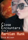 Close Encounters with a Martian Hunk (Romantic Science Fiction) (Nutty Professor Series) - Enid Wilson