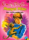 Monyet Mike dan cerita-cerita lain - Enid Blyton