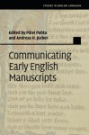 Communicating Early English Manuscripts (Studies in English Language) - Päivi Pahta, Andreas H. Jucker