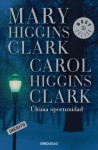 Ultima Oportunidad (He Sees You When You're Sleeping) - Mary Higgins Clark