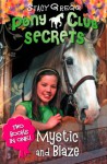 Mystic and Blaze (Pony Club Secrets) - Stacy Gregg