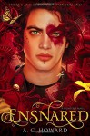 By A. G. Howard Ensnared: Splintered Book Three [Hardcover] - A. G. Howard