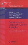 Optimization and Cooperative Control Strategies: Proceedings of the 8th International Conference on Cooperative Control and Optimization - Michael J. Hirsch, Clayton Commander, Panos M. Pardalos, R. Murphey