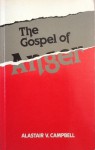 The Gospel Of Anger - Alastair V. Campbell