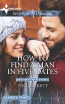 How to Find a Man in Five Dates (New Year’s Resolutions! - Book 1) - Tina Beckett