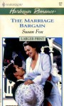 The Marriage Bargain - Susan Fox