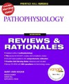 Prentice Hall Reviews & Rationales: Pathophysiology (2nd Edition) - MaryAnn Hogan, Karen Hill Ph.D. Mn Rn, Marcia Bower, Kathleen S. Holm Rn Msn Cnrn Faapm