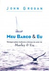 Meu Barco & Eu - John Grogan