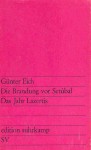 Die Brandung vor Setúbal. Das Jahr Lazertis - Günter Eich