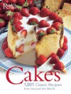 Cakes: 1001 Classic Recipes: 1001 Authentic Recipes - Reader's Digest