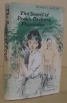 The Secret of Peach Orchard Plantation - Ruby Lorraine Radford