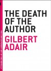 The Death of the Author (Contemporary Art of the Novella) - Gilbert Adair