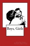 Boys, Girls - Odette Metamorph, Nicole Pomeroy, Kevin Gunn, César Reyes, Michelle Tran