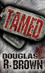 Tamed - Douglas R. Brown