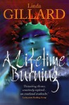 A Lifetime Burning - Linda Gillard