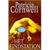 Het Eindstation (Kay Scarpetta, #11) - Patricia Cornwell, Marcella Houweling