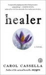 Healer - Carol Cassella