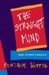 The Straight Mind: And Other Essays - Monique Wittig