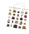 Carried Away: All About Bags - Farid Chenoune