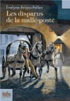 Disparus de La Malle Poste - Evelyne Brisou-Pellen