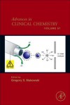 Advances in Clinical Chemistry, Volume 57 - Gregory S. Makowski