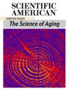 Forever Young: The Science of Aging - Editors of Scientific American Magazine