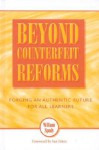 Beyond Counterfeit Reforms: Forging an Authentic Future for All Learners - William G. Spady, Ursula Ahern, Ian Jukes