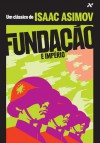 Fundação e Império (Fundação, #2) - Isaac Asimov