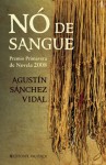 Nó de Sangue (Capa Mole) - Agustín Sánchez Vidal, Filipe Guerra