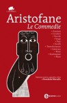 Le Commedie - Aristophanes